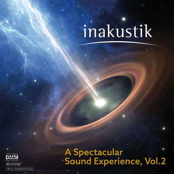 INAKUSTIK - Various - A SPECTACULAR SOUND EXPERIENCE, VOL. 2 (45 RPM) • LP